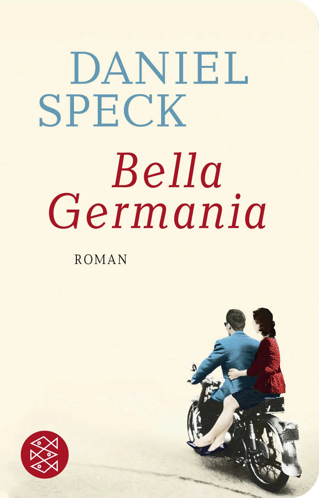 Buchcover von 'Bella Germania' - Gebundene Ausgabe von Daniel Speck