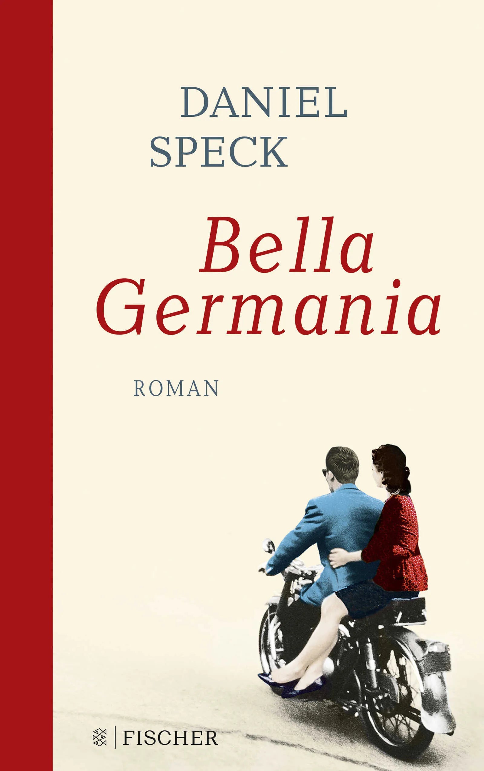 Buchcover von 'Bella Germania' - Gebundene Ausgabe von Daniel Speck