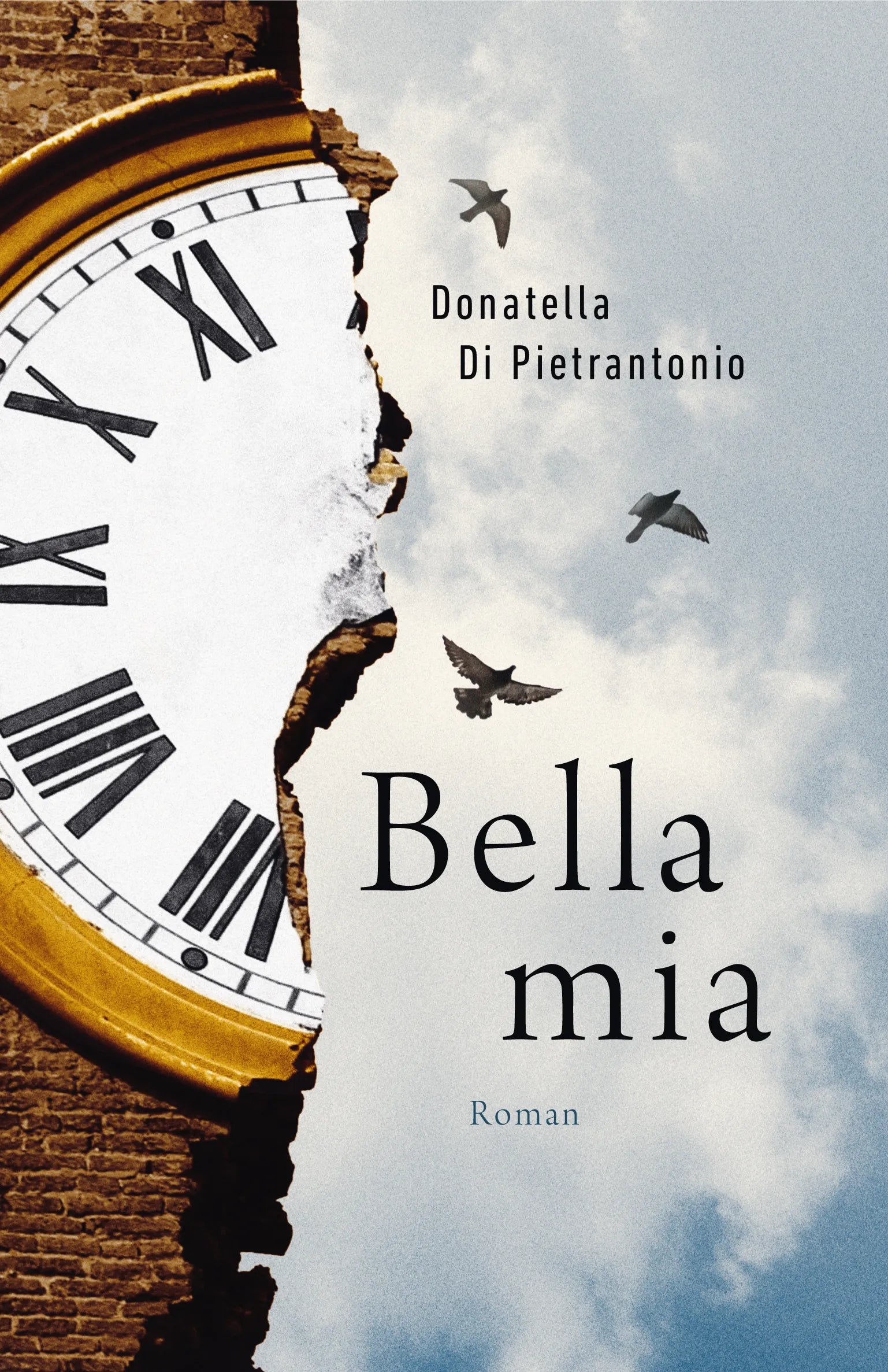 Buchcover von 'Bella mia' - Gebundene Ausgabe von Donatella Di Pietrantonio