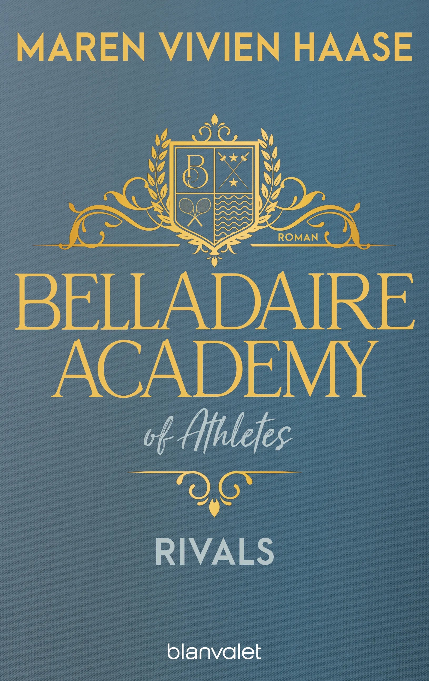 Cover: Belladaire Academy of Athletes - Rivals (E-Book) von Maren Vivien Haase