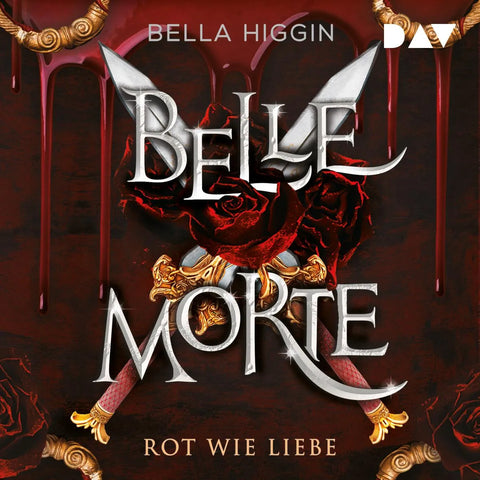 Belle Morte - Teil 2: Rot wie Liebe