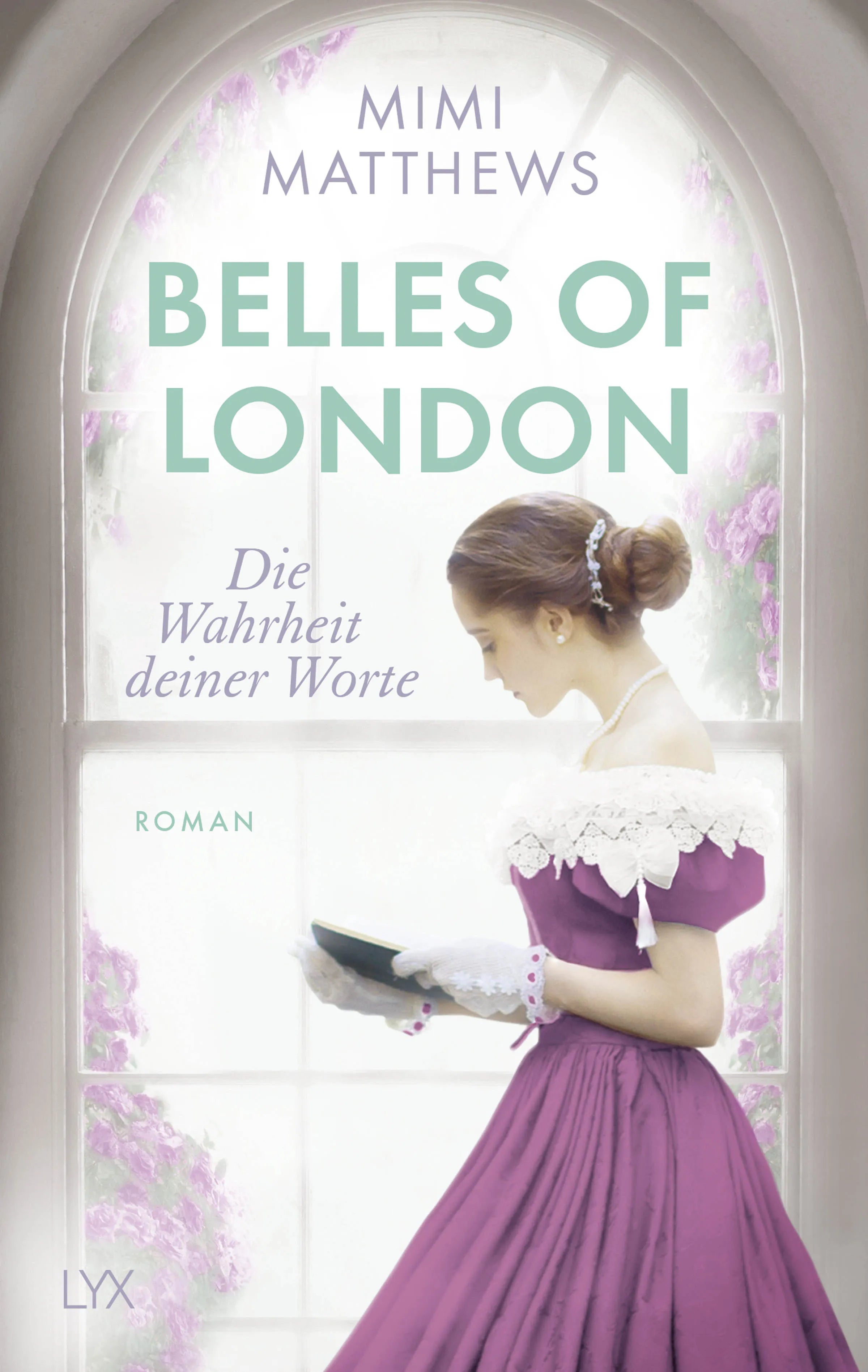 Buchcover von 'Belles of London - Die Wahrheit deiner Worte' - Paperback von Mimi Matthews