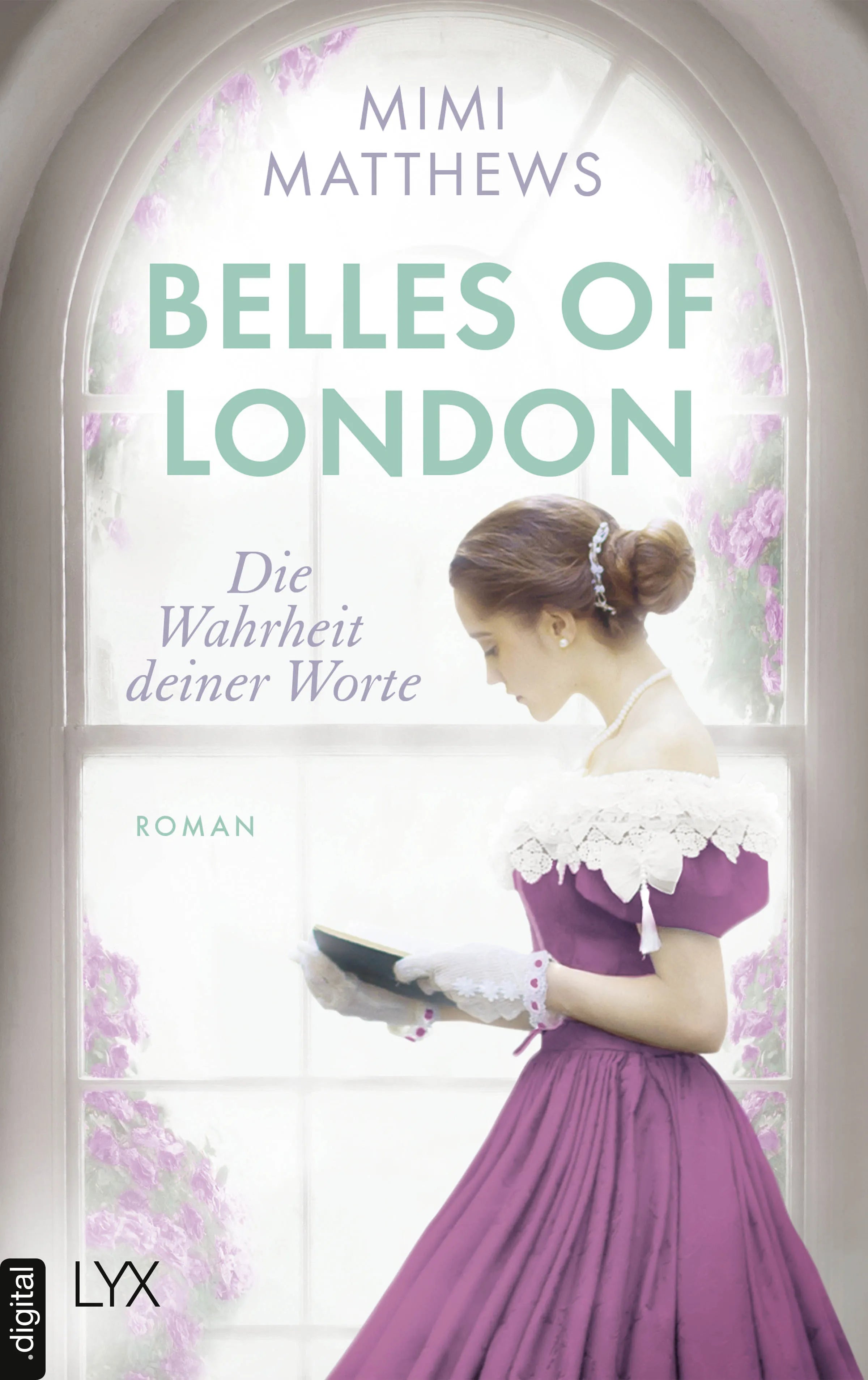 Cover: Belles of London - Die Wahrheit deiner Worte (E-Book) von Mimi Matthews