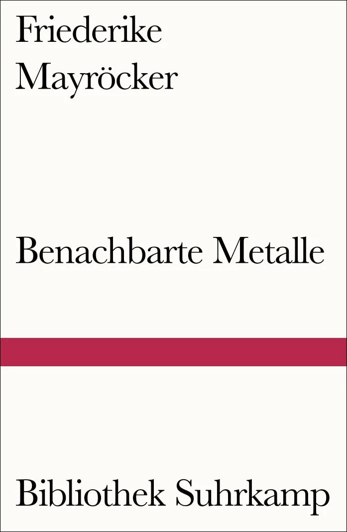 Buchcover von 'Benachbarte Metalle' - Taschenbuch von Friederike Mayröcker