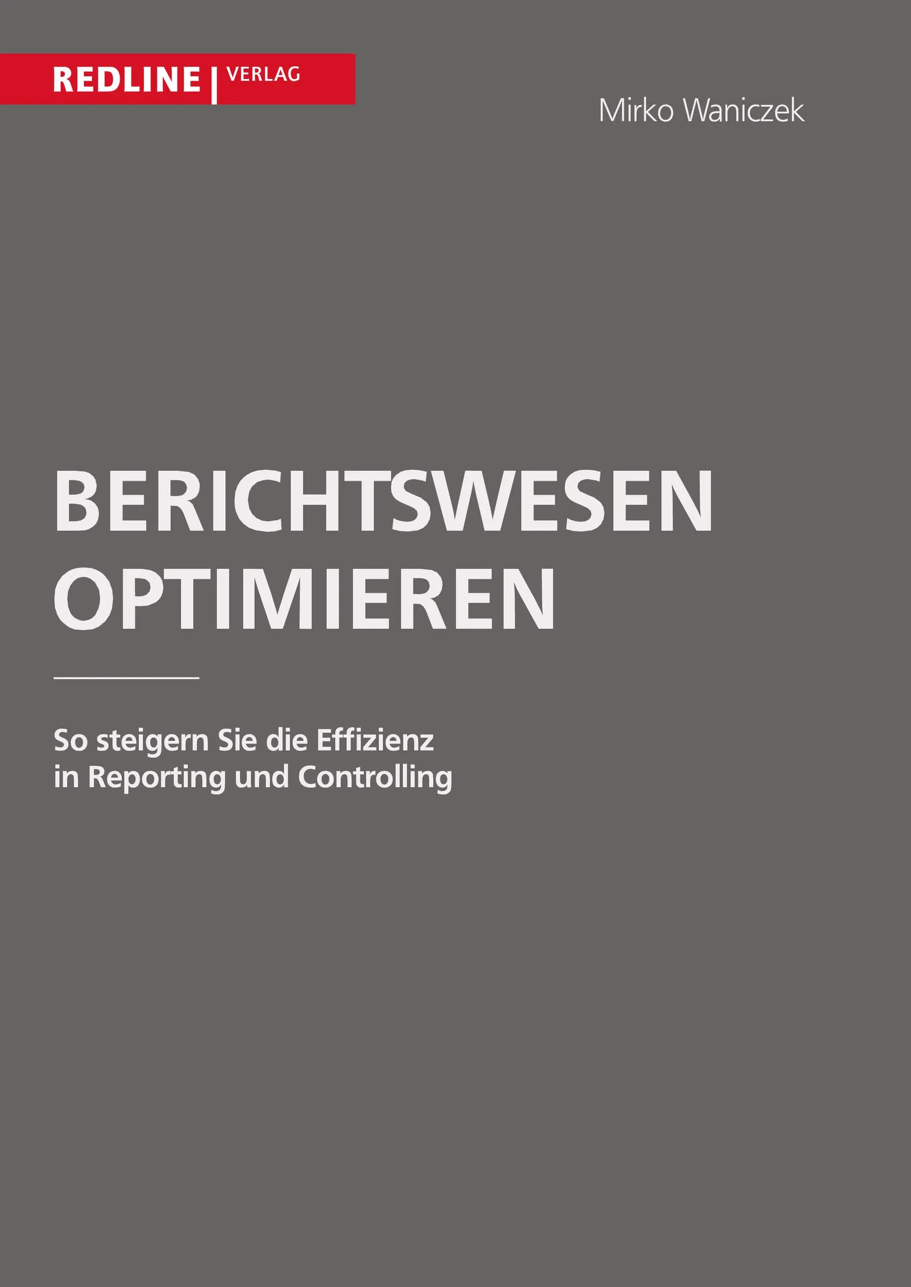 Buchcover von 'Berichtswesen optimieren' - Taschenbuch von Mirko Waniczek