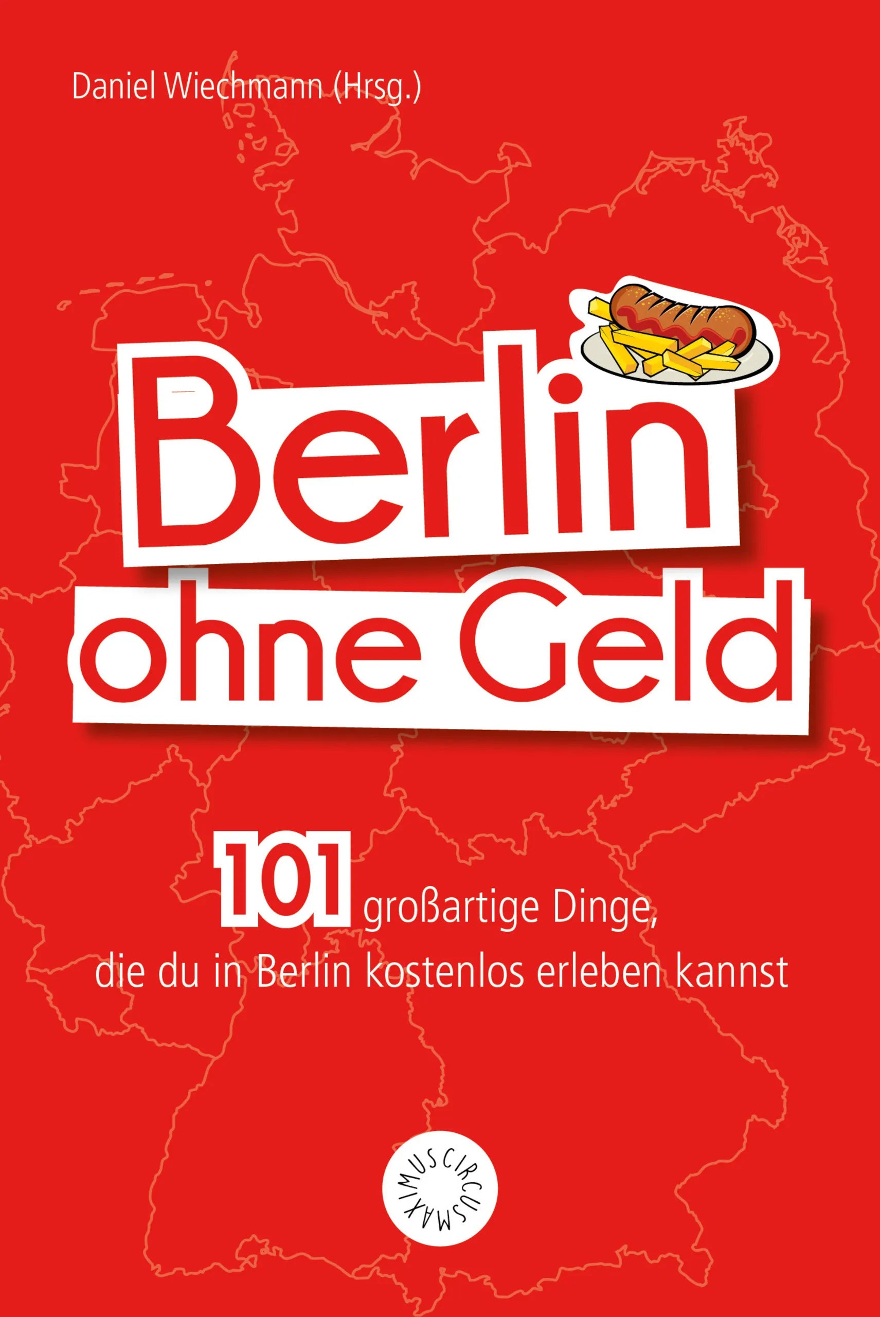 Buchcover von 'Berlin ohne Geld' - Taschenbuch von Daniel Wiechmann