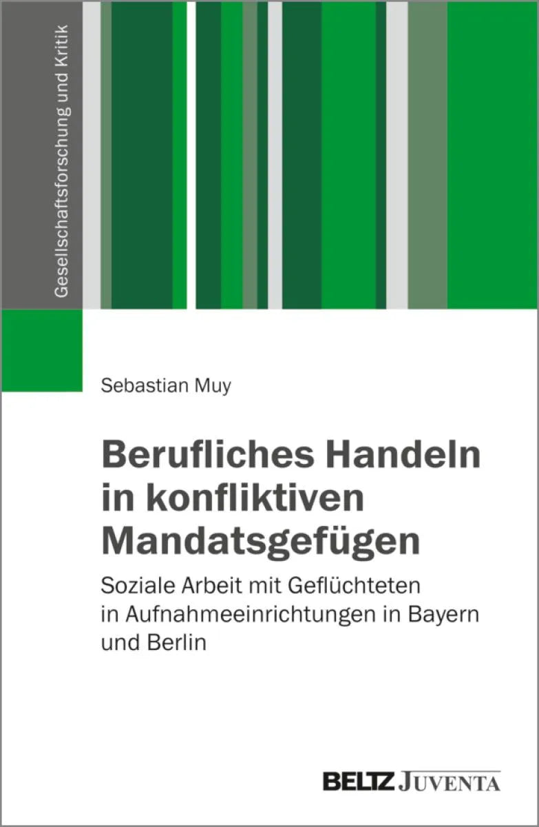 Cover: Berufliches Handeln in konfliktiven Mandatsgefügen (E-Book) von Sebastian Muy