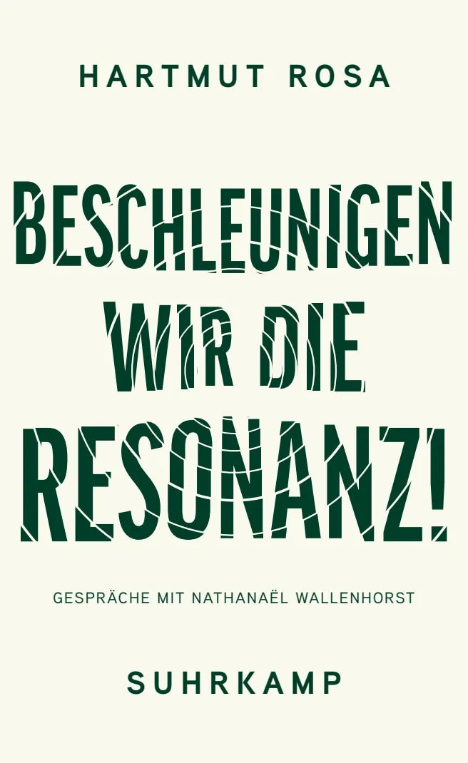 Buchcover von 'Beschleunigen wir die Resonanz!' - Gebundene Ausgabe von Hartmut Rosa