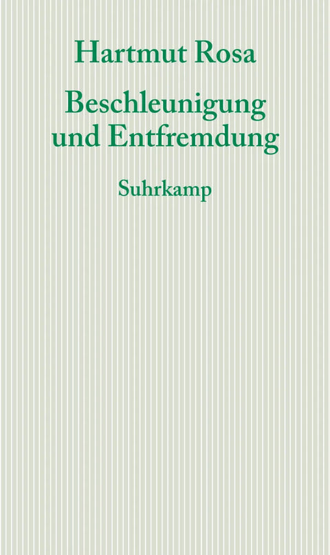Beschleunigung und Entfremdung