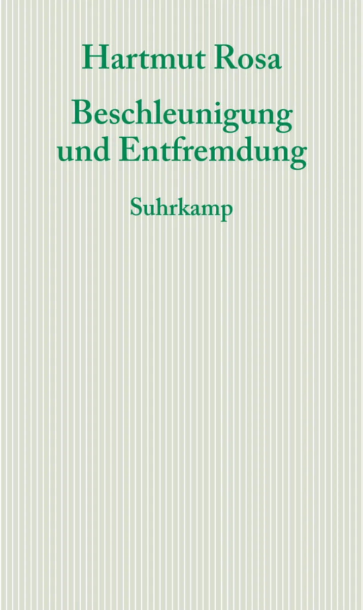 Buchcover von 'Beschleunigung und Entfremdung' - Taschenbuch von Hartmut Rosa