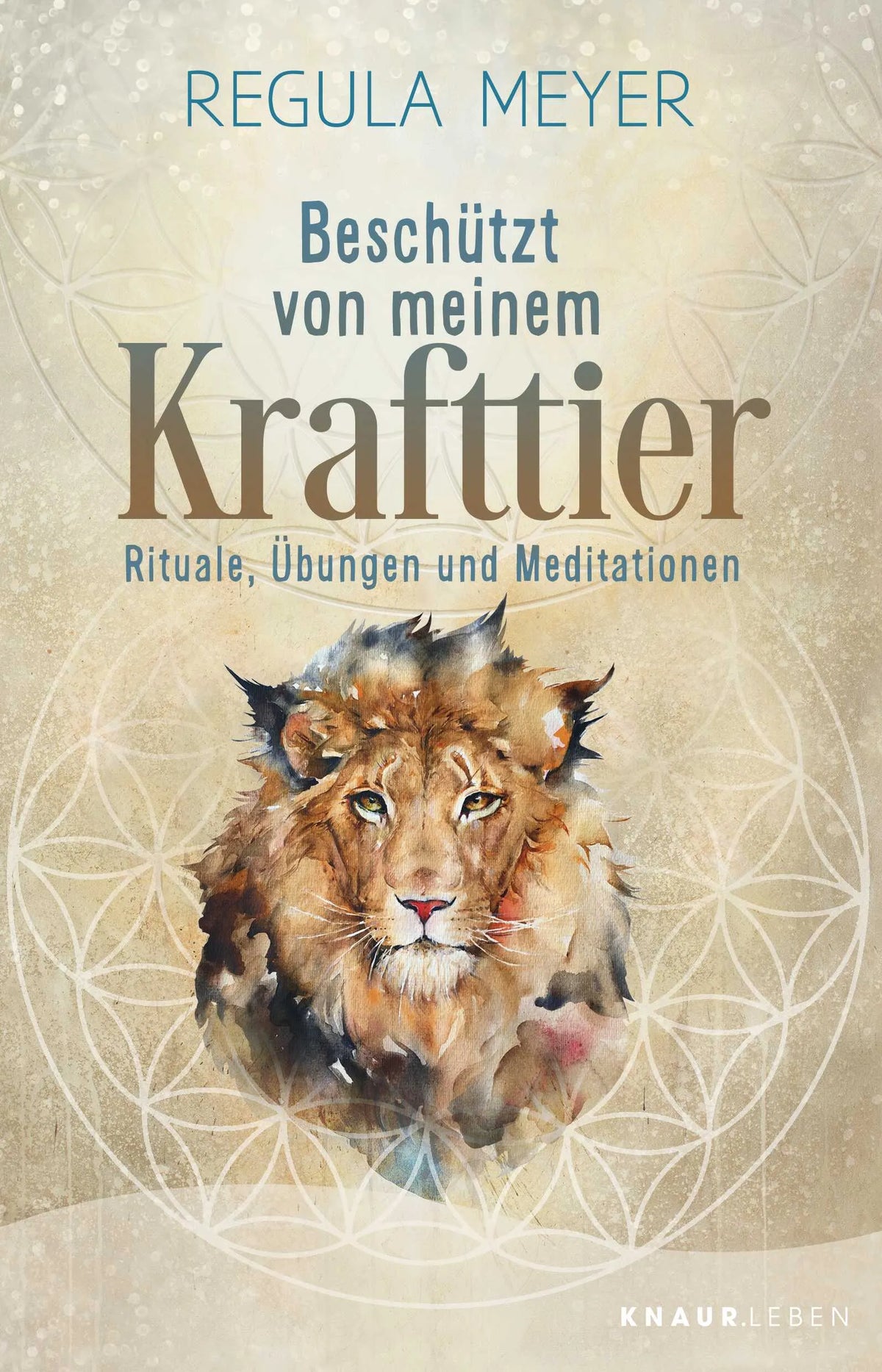 Buchcover von 'Beschützt von meinem Krafttier' - Taschenbuch von Regula Meyer