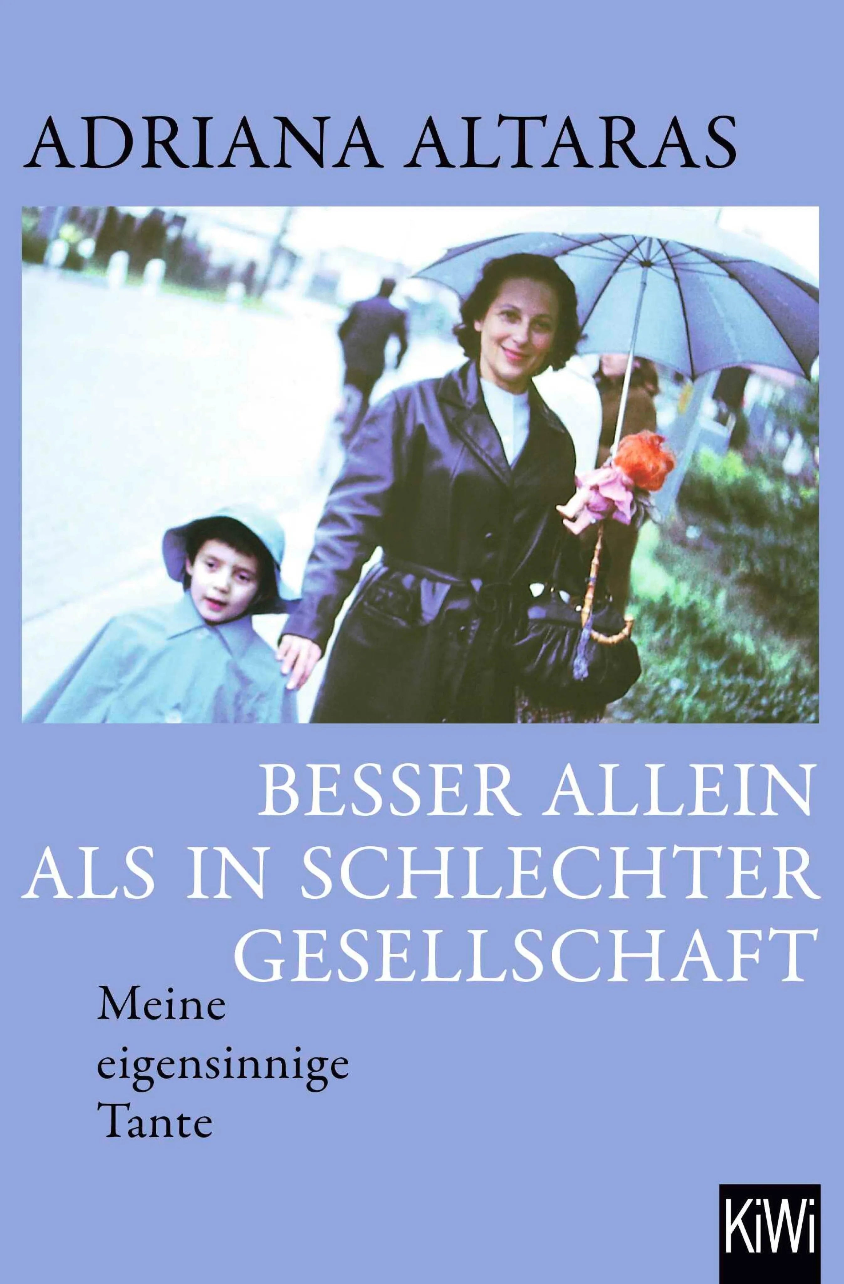 Cover: Besser allein als in schlechter Gesellschaft (E-Book) von Adriana Altaras