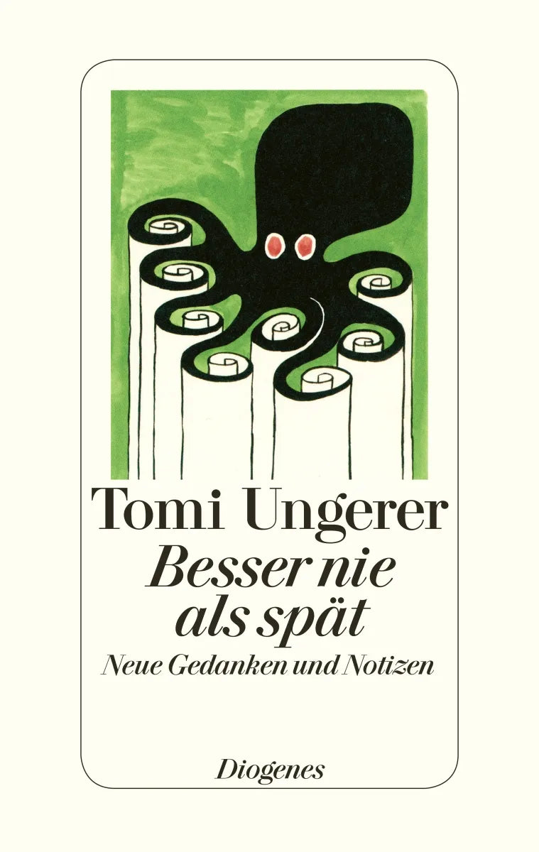 Buchcover von 'Besser nie als spät' - Gebundene Ausgabe von Tomi Ungerer
