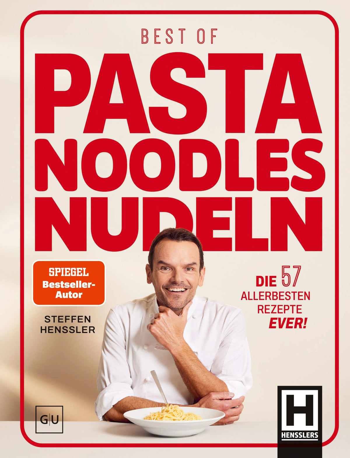 Cover: Best of Pasta Noodles Nudeln (Hardcover) von Steffen Henssler