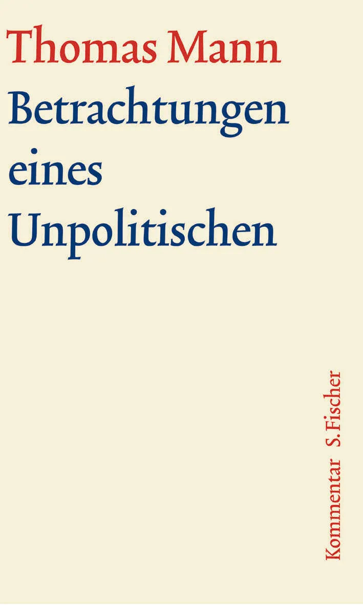 Buchcover von 'Betrachtungen eines Unpolitischen' - Gebundene Ausgabe von Thomas Mann