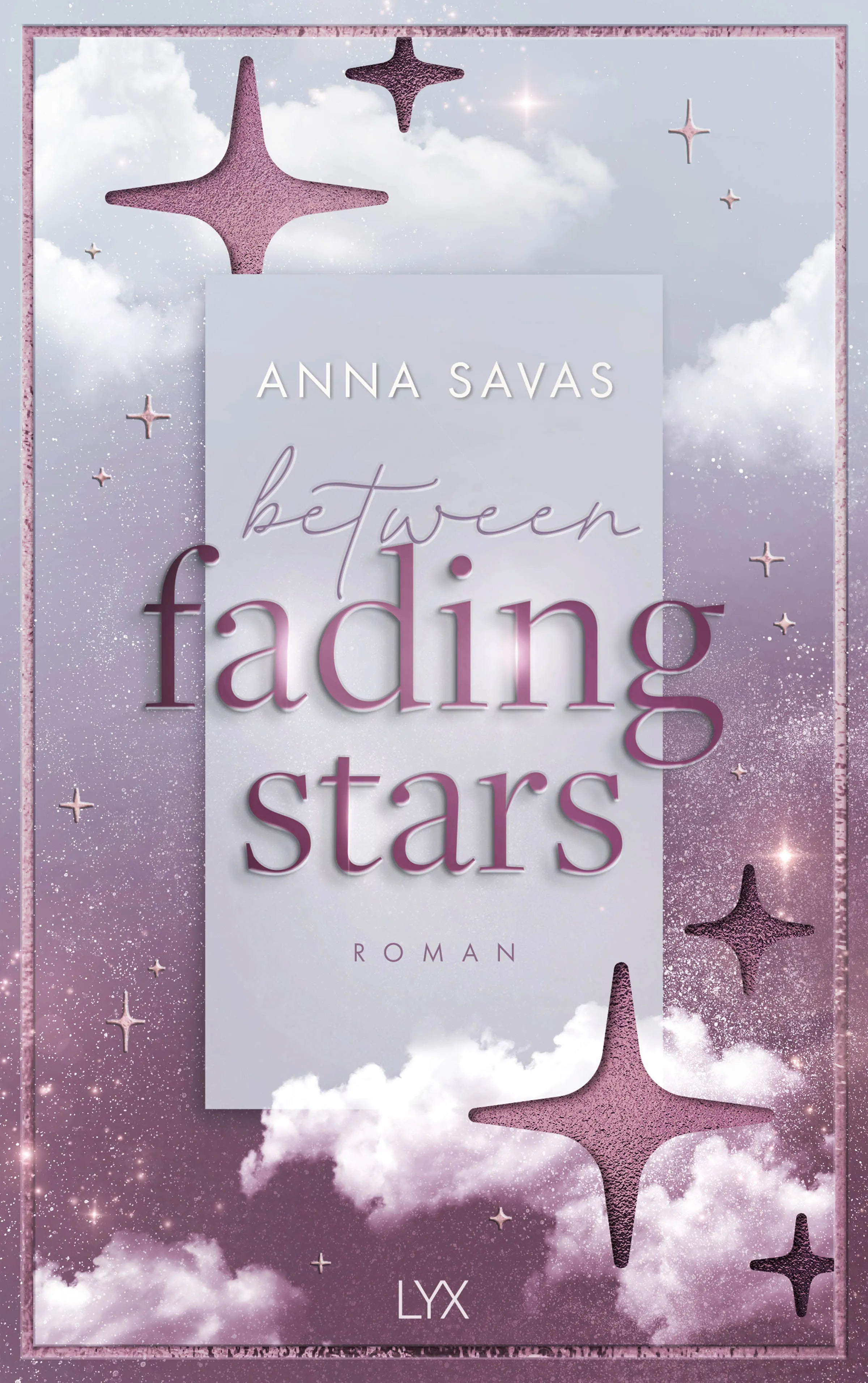 Buchcover von 'Between Fading Stars' - Paperback von Anna Savas
