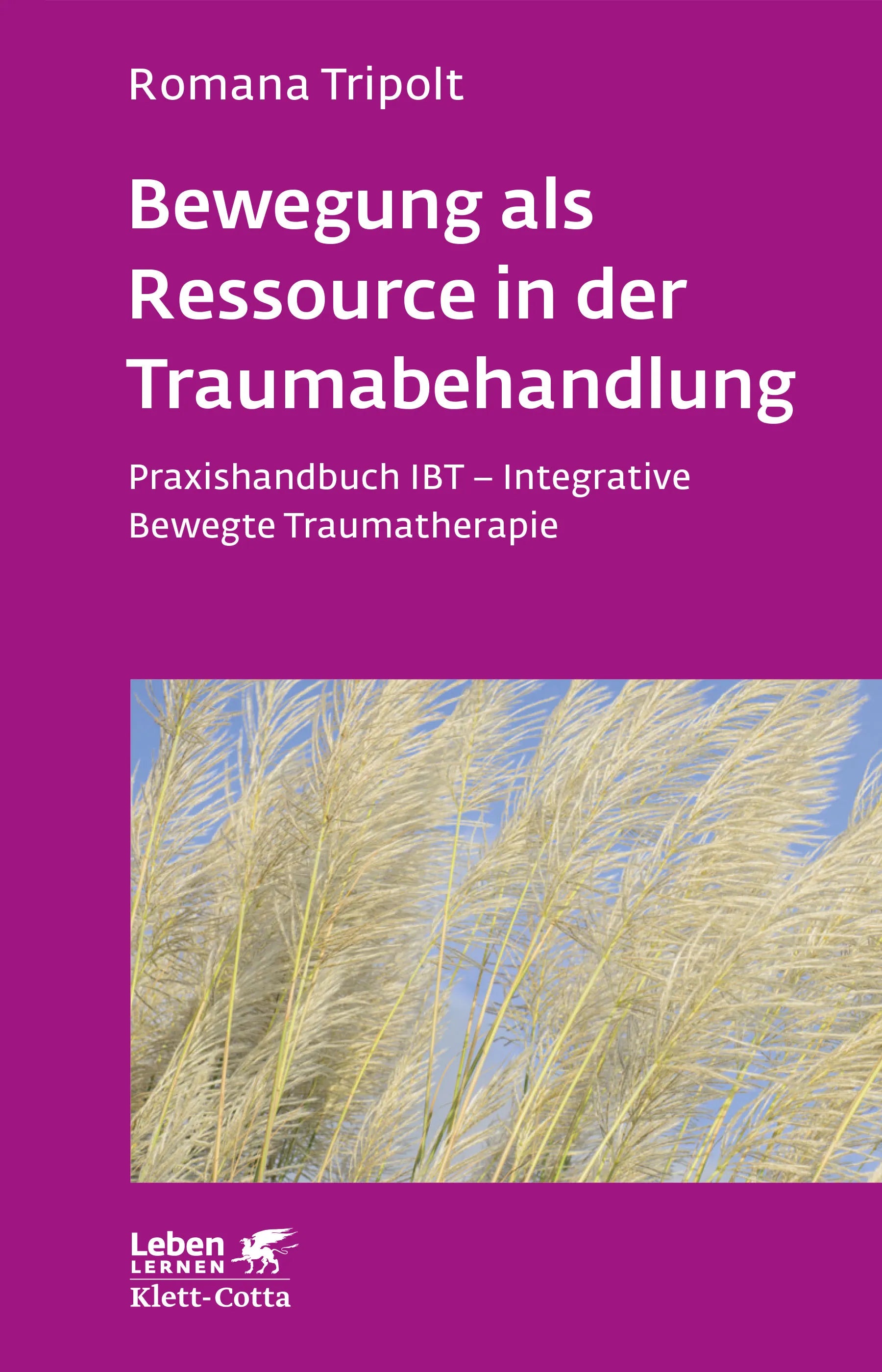 Buchcover von 'Bewegung als Ressource in der Traumabehandlung' - Paperback von Romana Tripolt