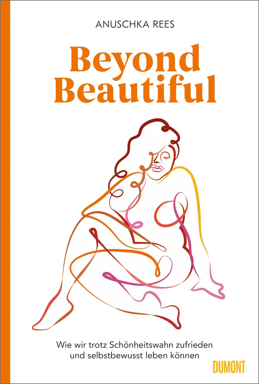 Buchcover von 'Beyond Beautiful' - Gebundene Ausgabe von Anuschka Rees