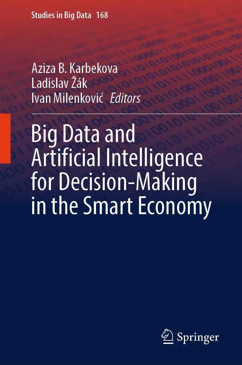 Cover: Big Data and Artificial Intelligence for Decision-Making in the Smart Economy (E-Book)