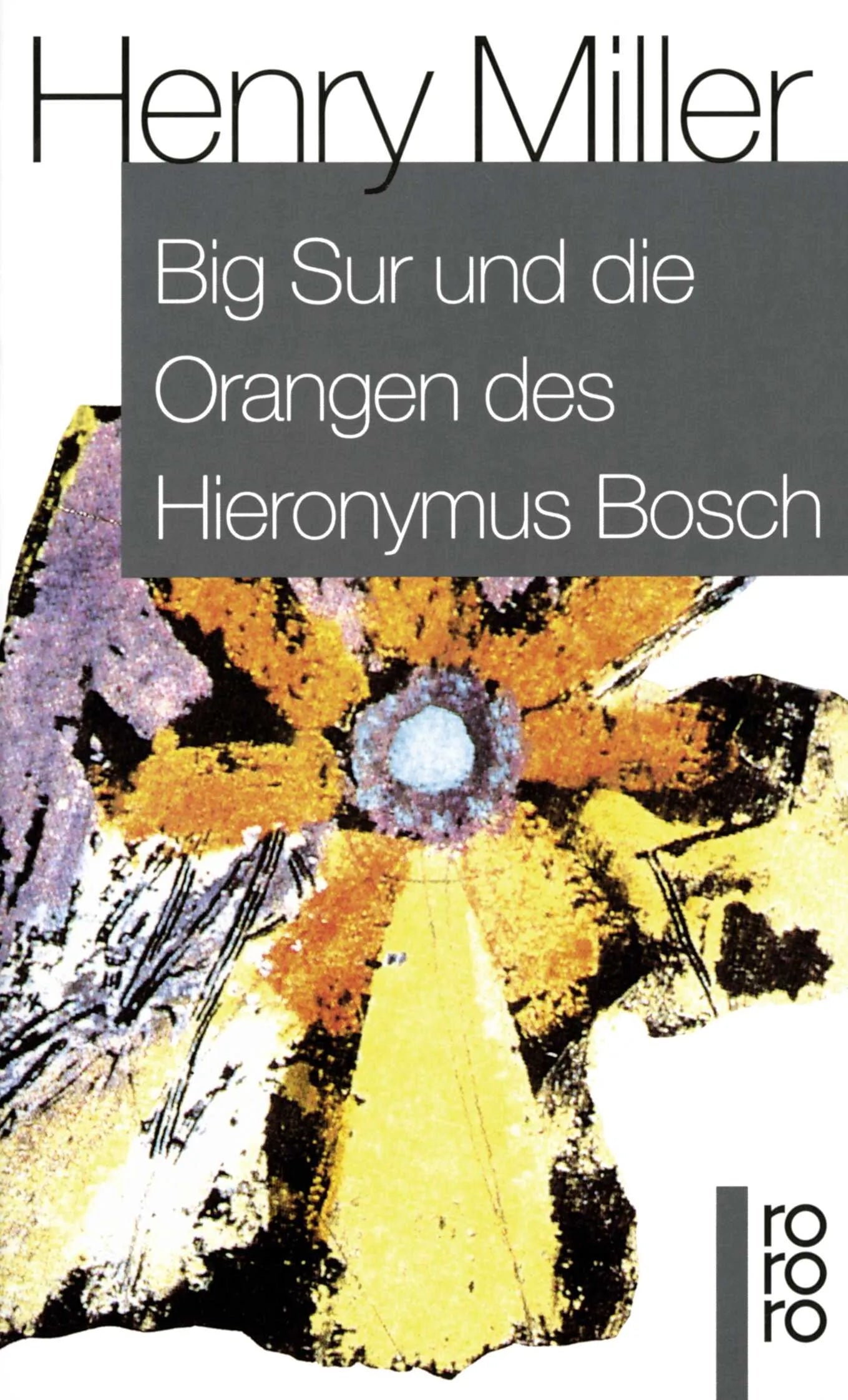 Buchcover von 'Big Sur und die Orangen des Hieronymus Bosch' - Taschenbuch von Henry Miller