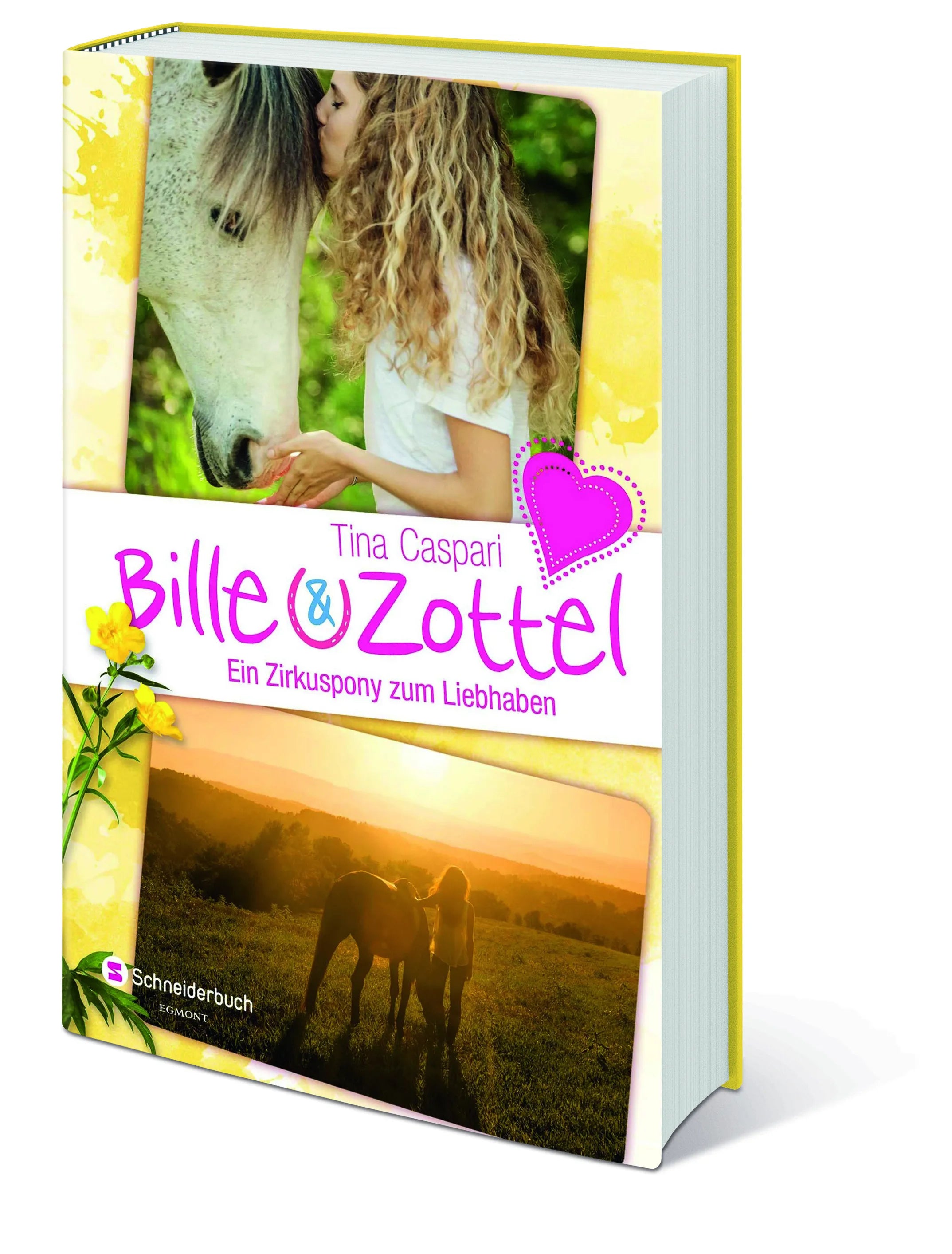 Tina Caspari - Bille und Zottel - Ein Zirkuspony zum Liebhaben