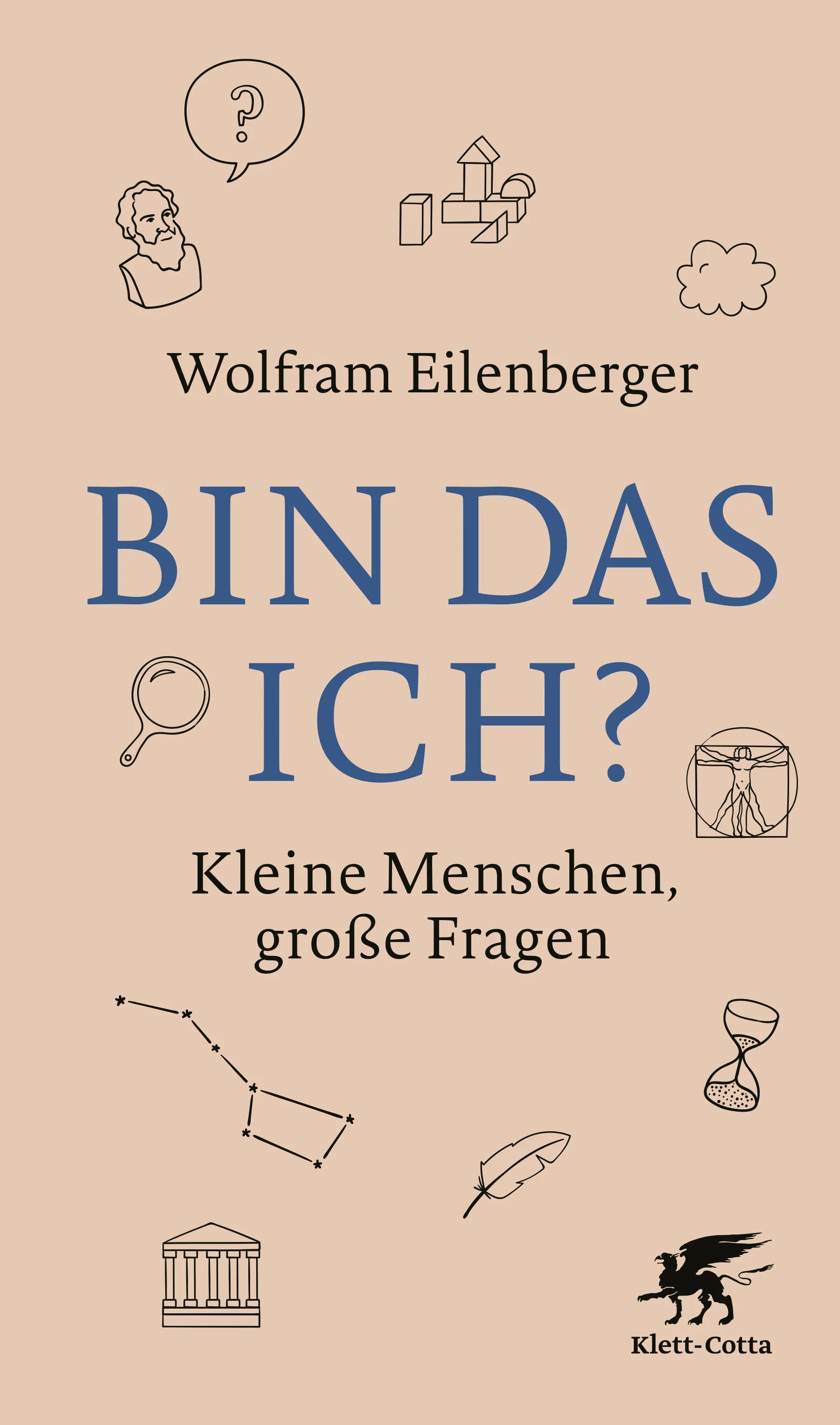 Buchcover von 'Bin das ich?' - Gebundene Ausgabe von Wolfram Eilenberger