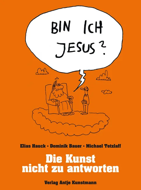 Buchcover von 'Bin ich Jesus?' - Gebundene Ausgabe von Elias Hauck