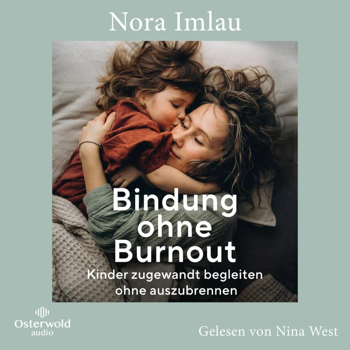 Cover: Bindung ohne Burnout (Hörbuch Download) von Nora Imlau