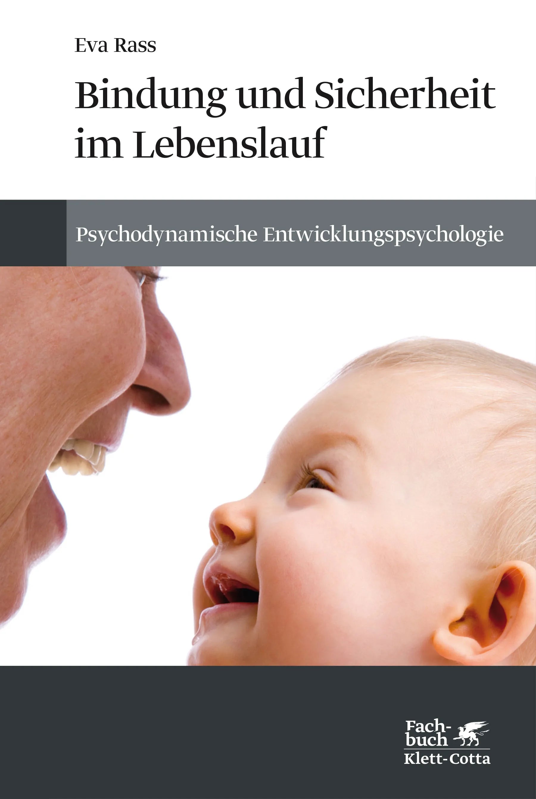 Buchcover von 'Bindung und Sicherheit im Lebenslauf' - Paperback von Eva Rass