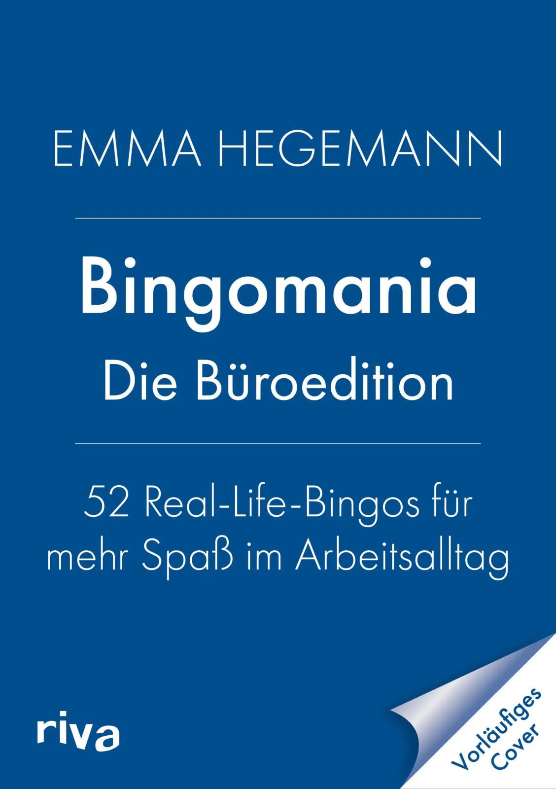 Cover: Bingomania – die Büroedition (Taschenbuch) von Emma Hegemann