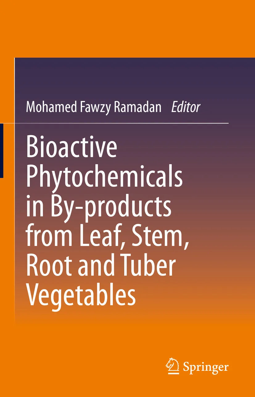 Cover: Bioactive Phytochemicals in By-products from Leaf, Stem, Root and Tuber Vegetables (E-Book)