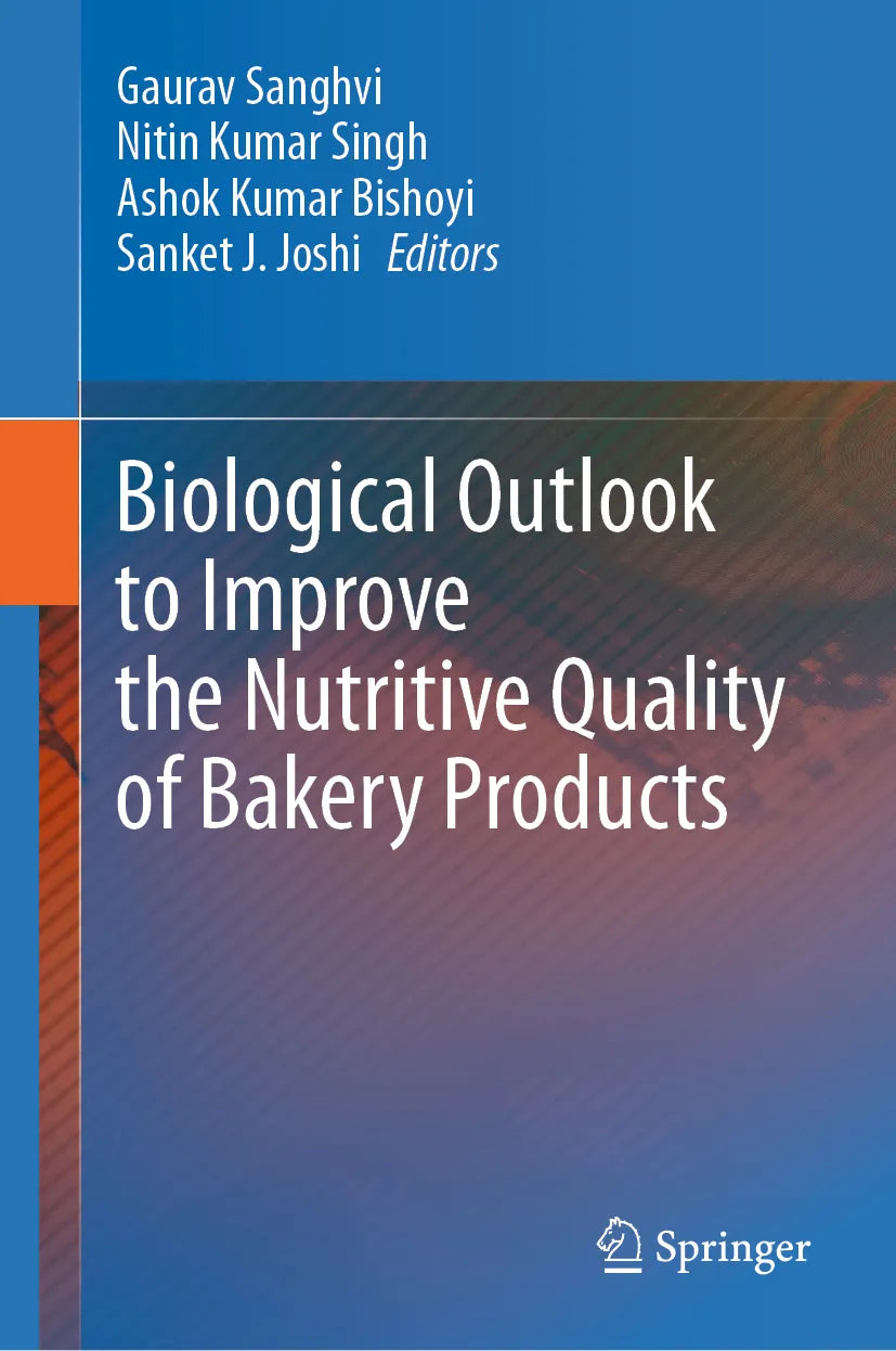 Cover: Biological Outlook to Improve the Nutritive Quality of Bakery Products (E-Book)