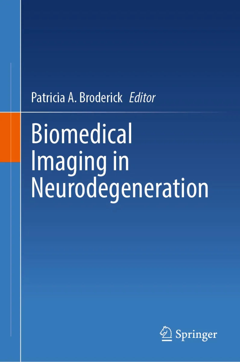 Cover: Biomedical Imaging in Neurodegeneration (E-Book) von Patricia A. Broderick