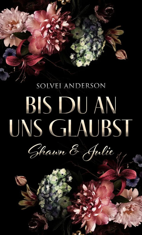 Bis Du an uns glaubst ...