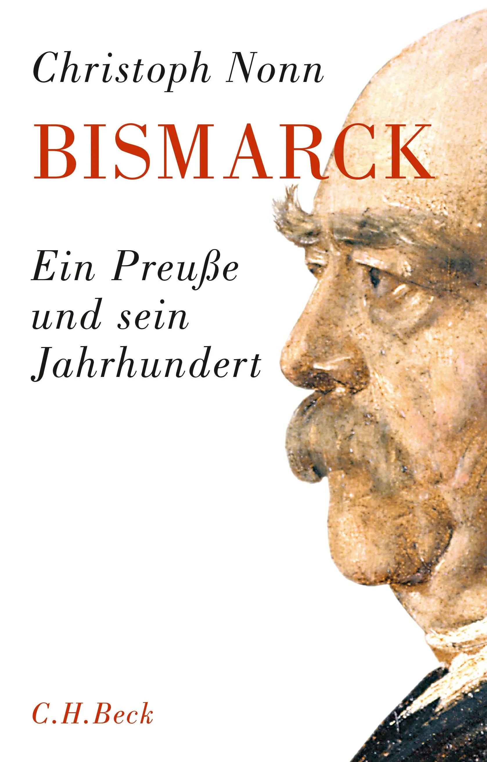 Buchcover von 'Bismarck' - Gebundene Ausgabe von Christoph Nonn