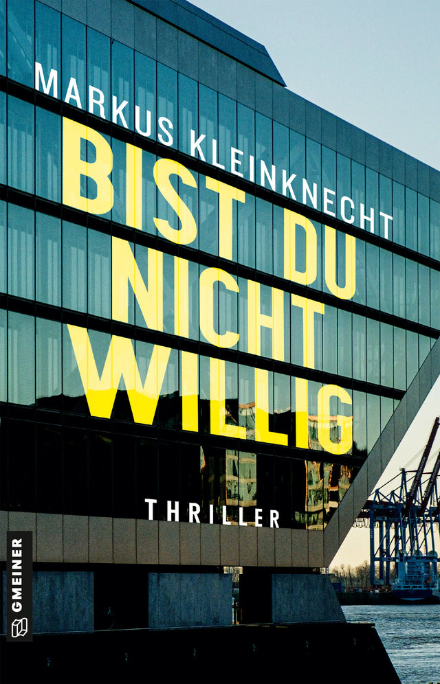 Cover: Bist du nicht willig (E-Book) von Markus Kleinknecht