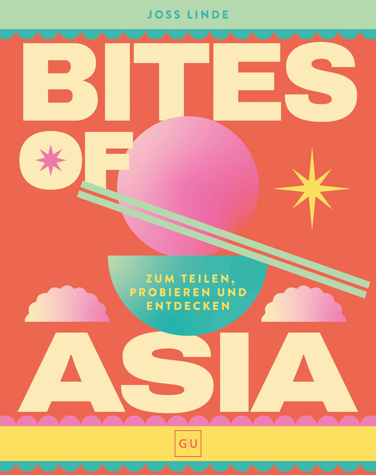 Cover: Bites of Asia (Hardcover) von Joss Linde