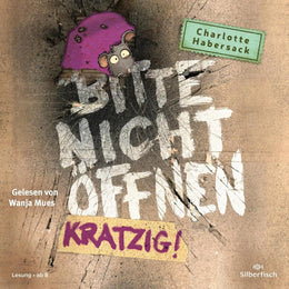 Cover: Bitte nicht öffnen 8: Kratzig! (Hörbuch Download) von Charlotte Habersack
