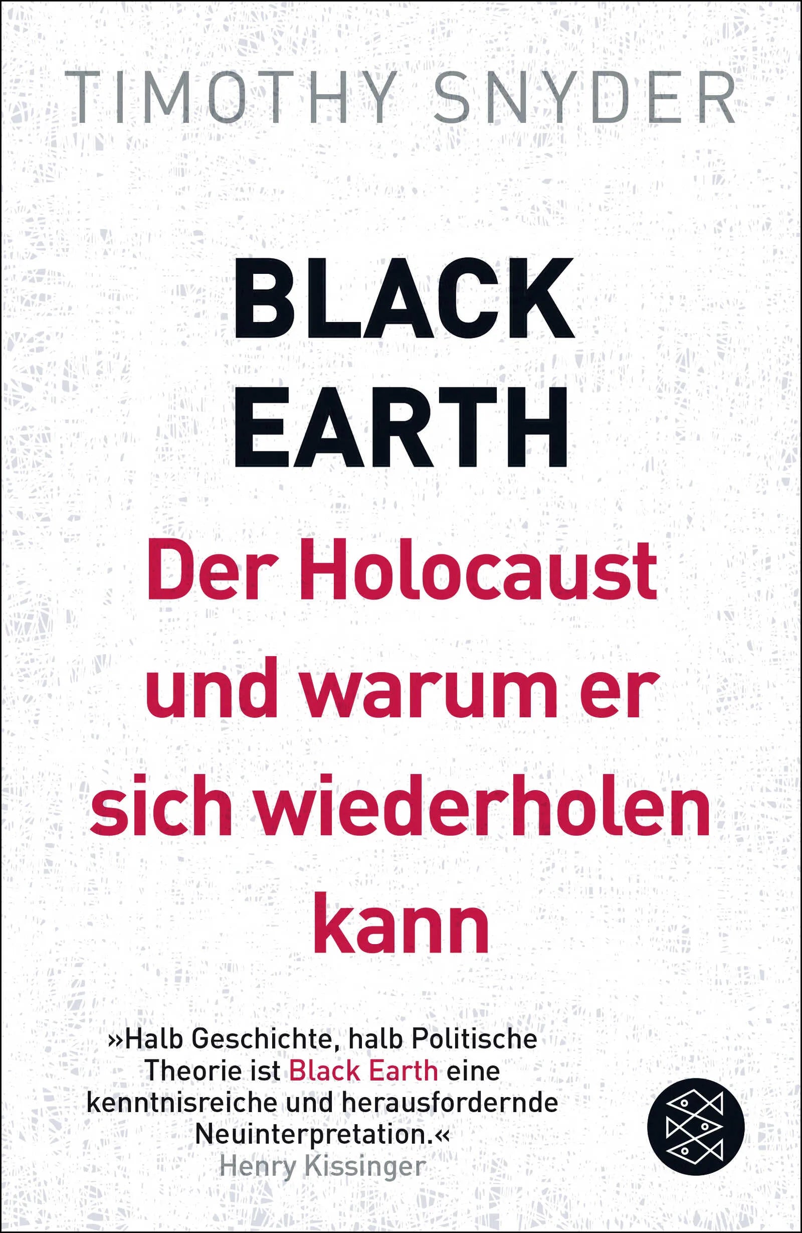 Buchcover von 'Black Earth: Der Holocaust und warum er sich wiederholen kann' - Taschenbuch von Timothy Snyder