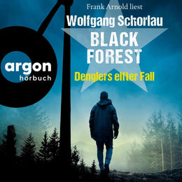 Cover: Black Forest - Denglers elfter Fall (Hörbuch Download) von Wolfgang Schorlau
