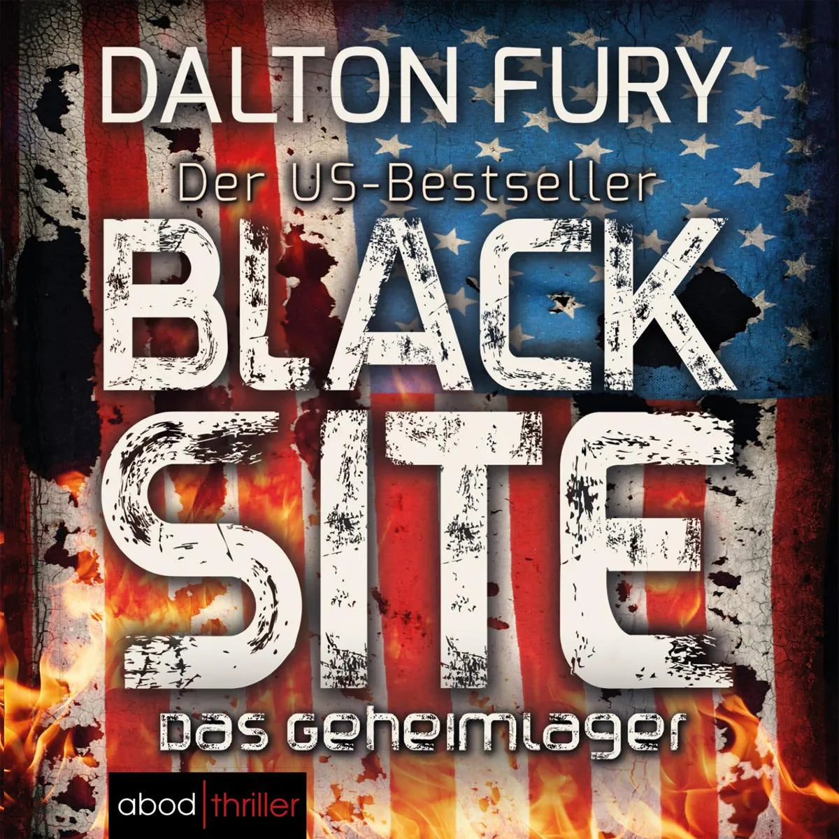 Cover: Black Site - Das Geheimlager (Hörbuch Download) von Dalton Fury
