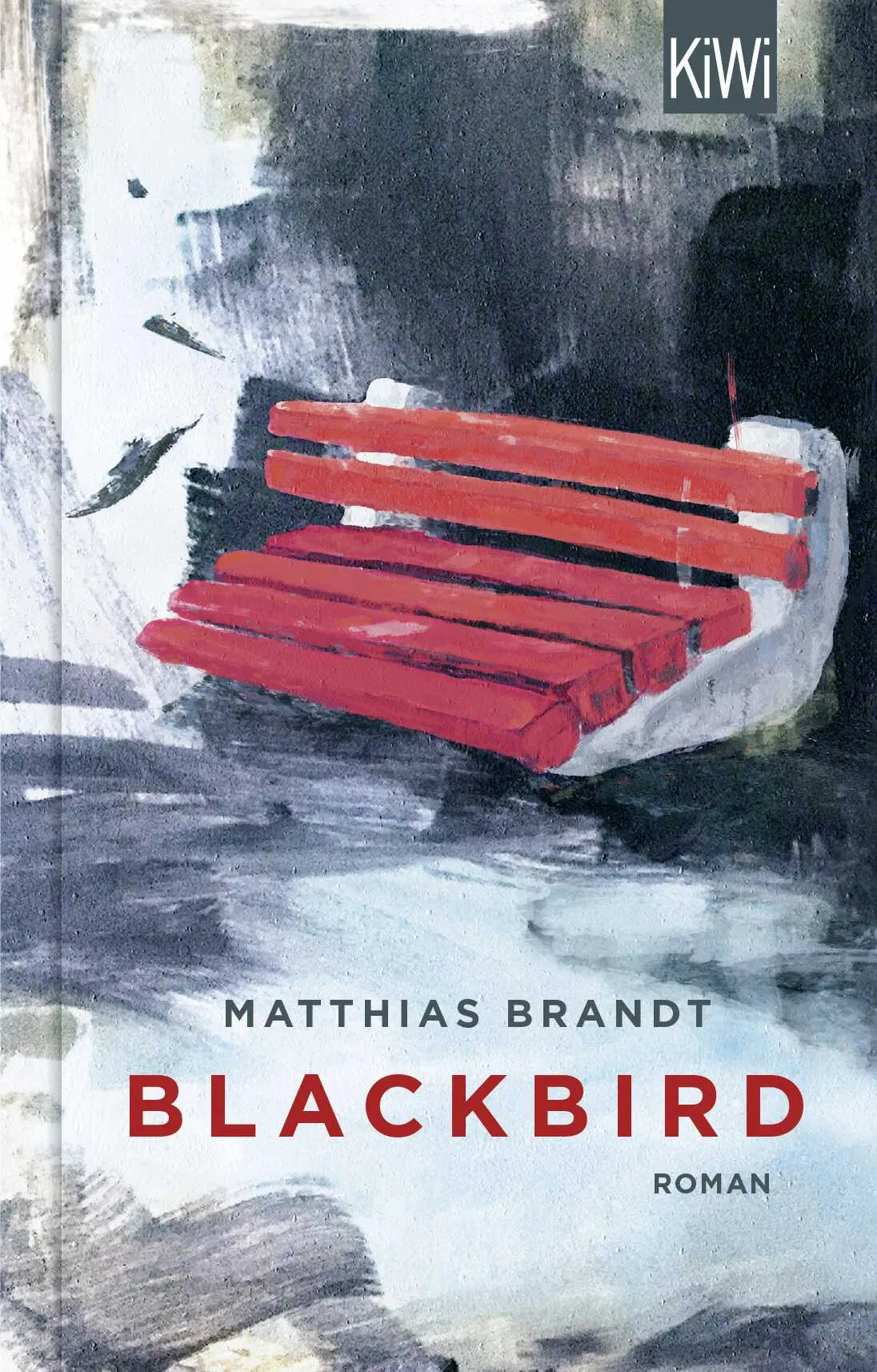 Buchcover von 'Blackbird' - Gebundene Ausgabe von Matthias Brandt