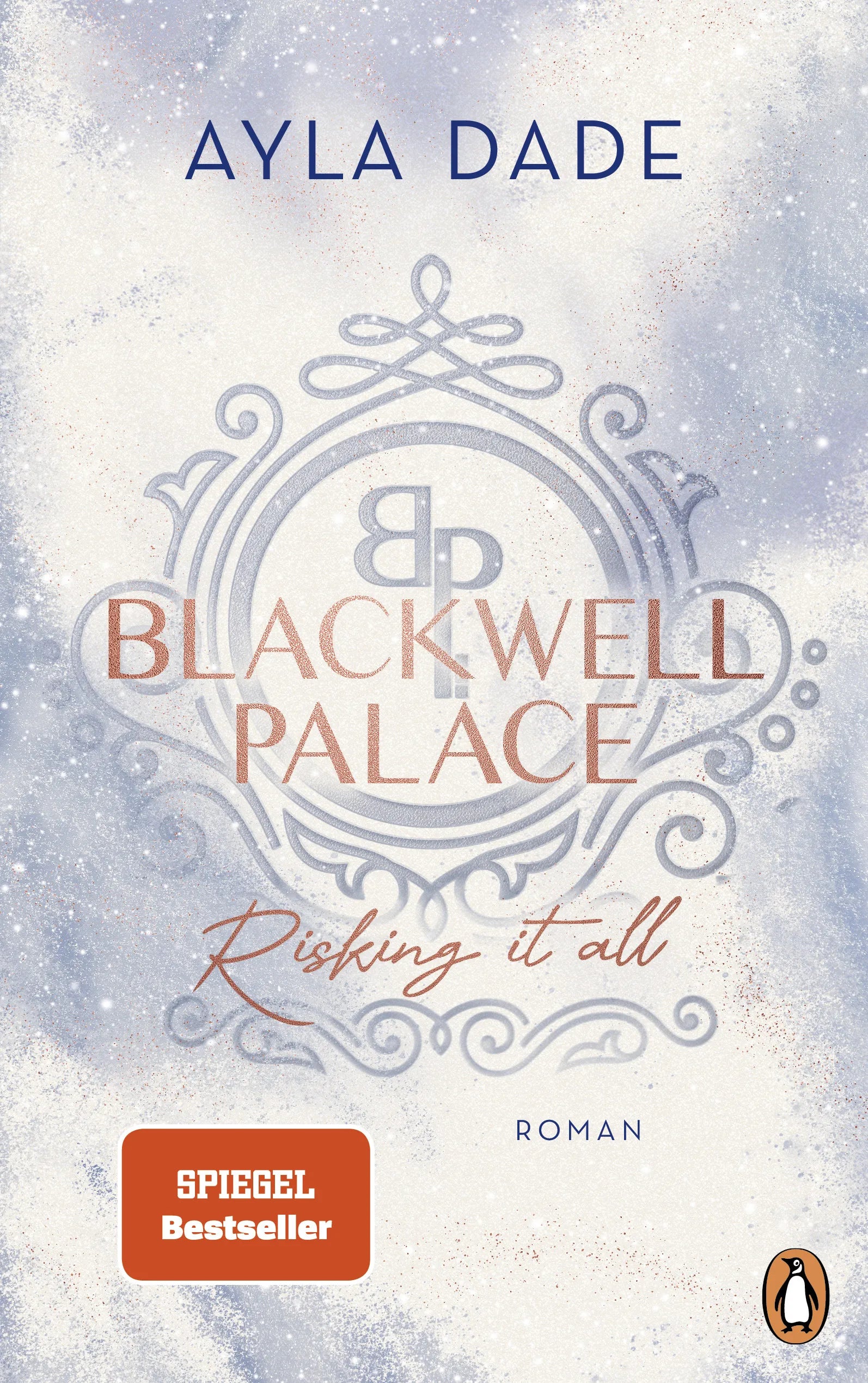 Cover: Blackwell Palace. Risking it all (E-Book) von Ayla Dade