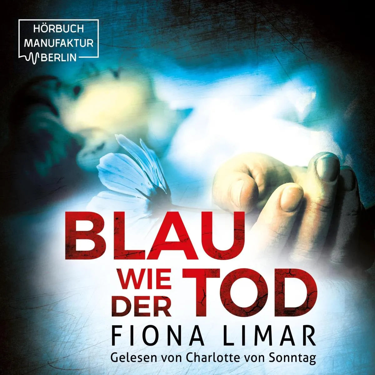 Cover: Blau wie der Tod (Hörbuch Download) von Fiona Limar