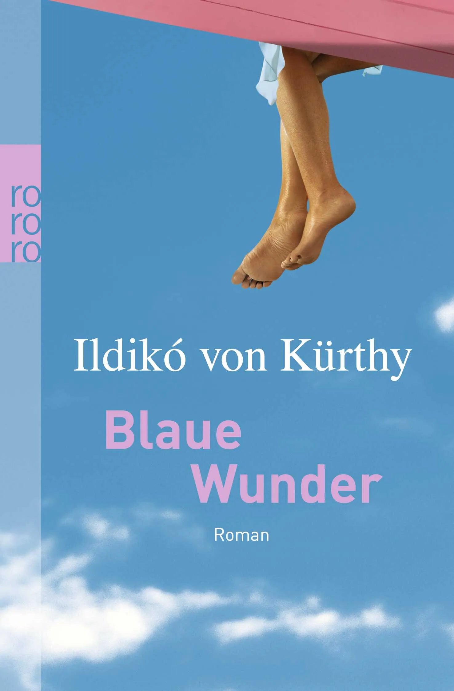 Buchcover von 'Blaue Wunder' - Taschenbuch von Ildikó von Kürthy