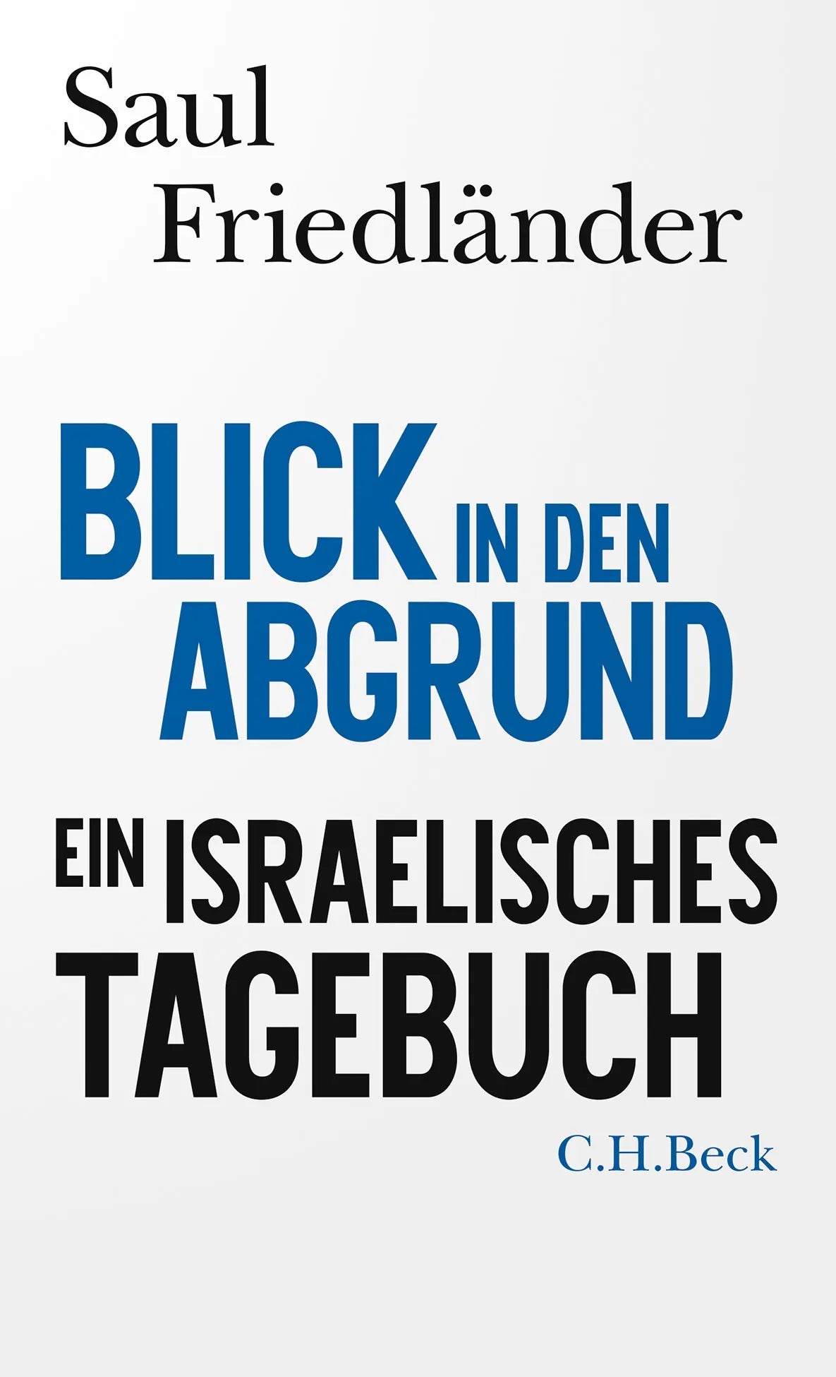 Buchcover von 'Blick in den Abgrund' - Gebundene Ausgabe von Saul Friedländer
