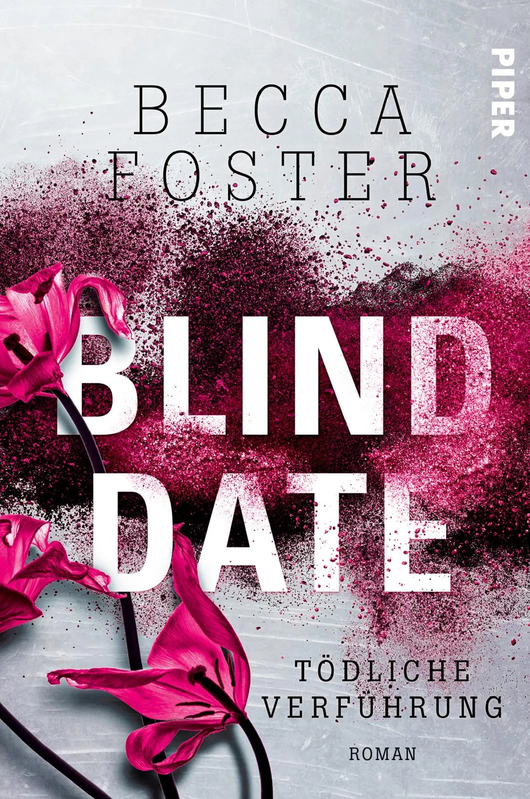 Buchcover von 'Blind Date – Tödliche Verführung' - Paperback von Becca Foster