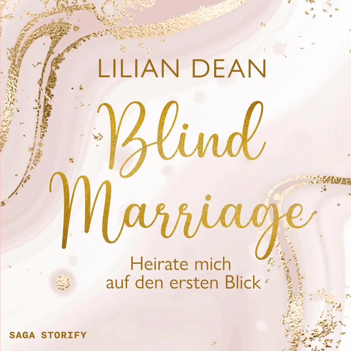 Cover: Blind Marriage - Heirate mich auf den ersten Blick (Hörbuch Download) von Lilian Dean