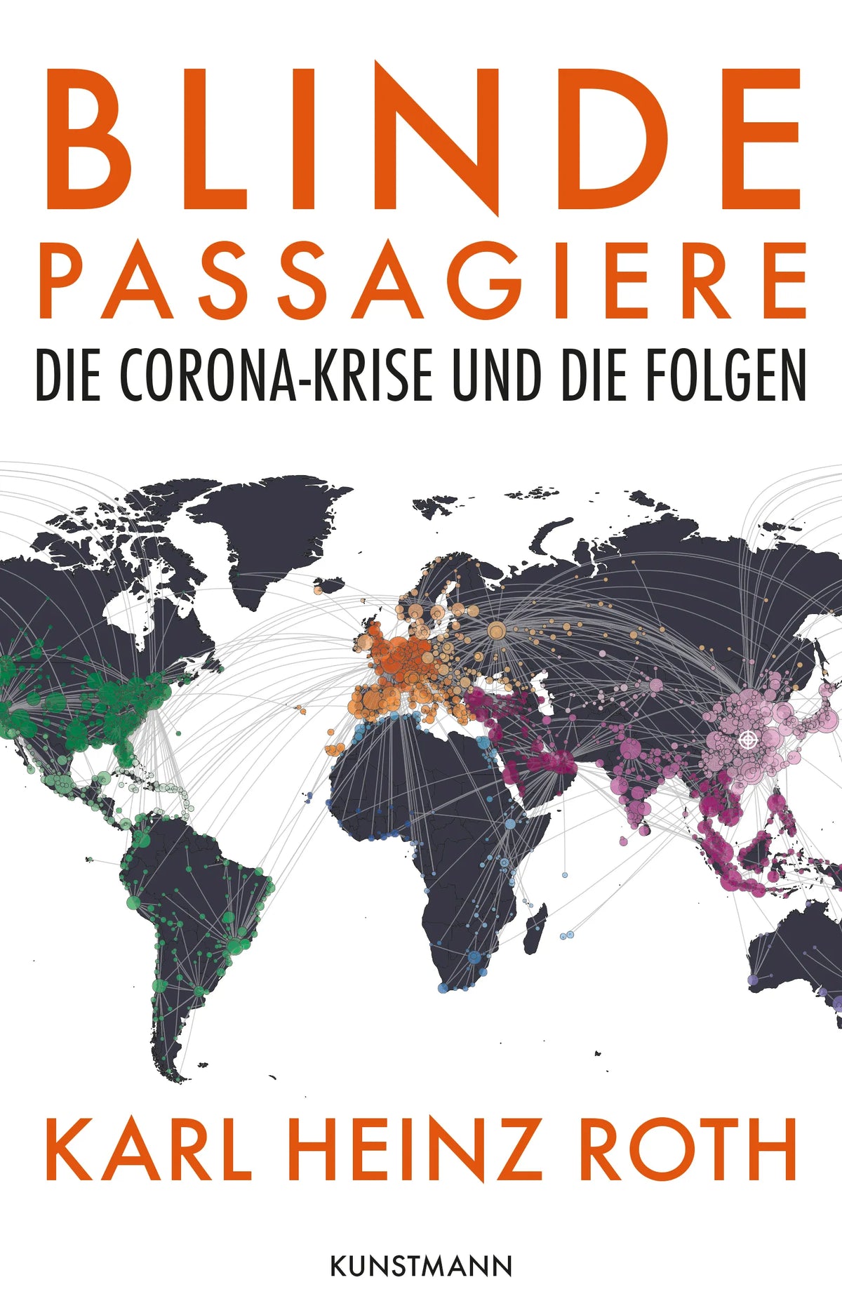 Buchcover von 'Blinde Passagiere' - Gebundene Ausgabe von Karl Heinz Roth