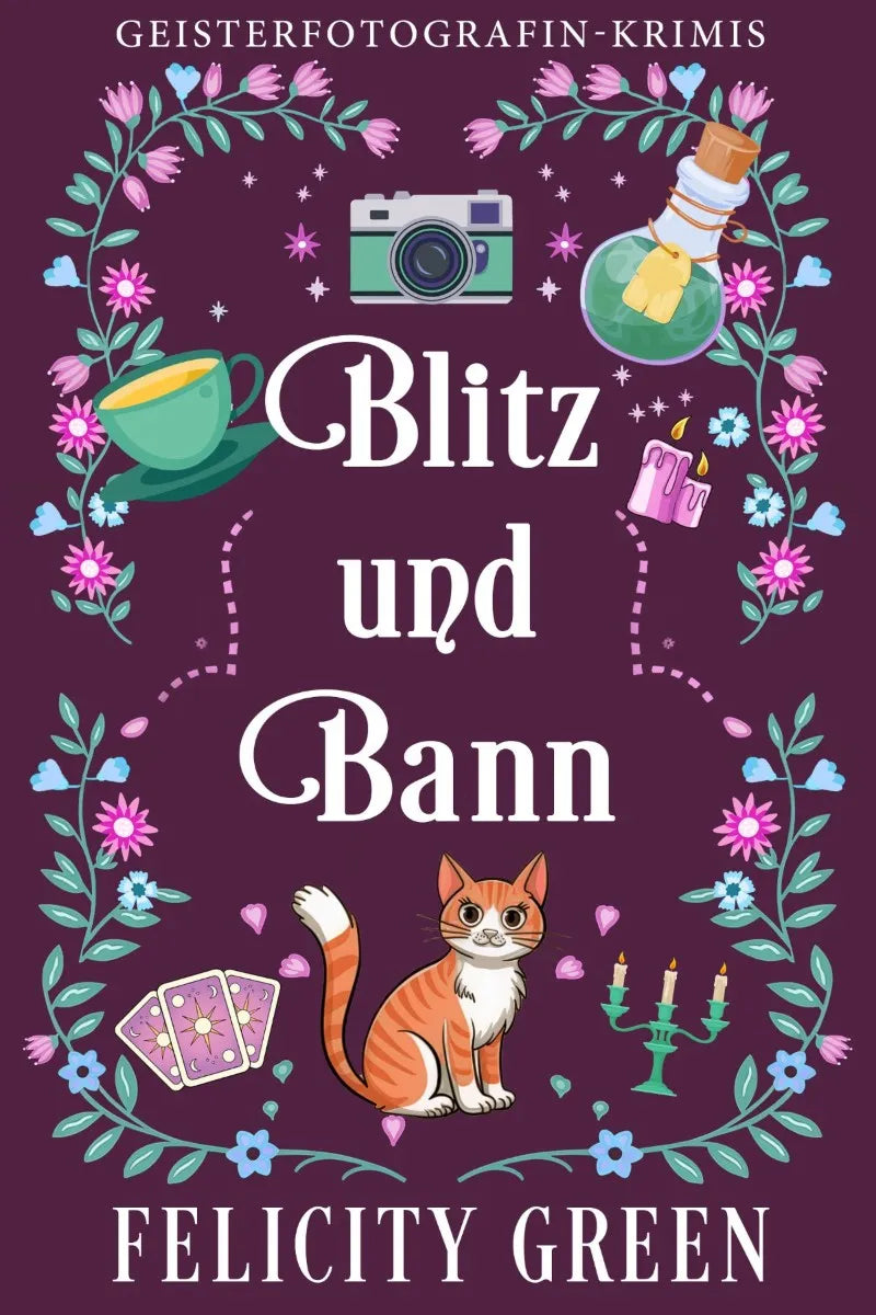 Cover: Blitz und Bann (E-Book) von Felicity Green